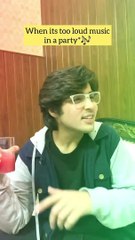 When its too loud music in a party| Raj Grover | #shorts