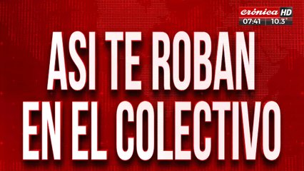 Inseguridad en el bondi: así te roban en el colectivo