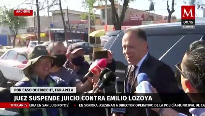 Juez suspende apertura a juicio oral contra Emilio Lozoya y su madre en caso Odebrecht