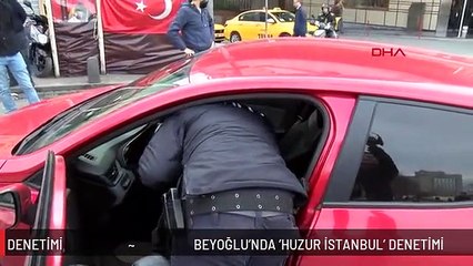 BEYOĞLU'NDA 'HUZUR İSTANBUL' DENETİMİ