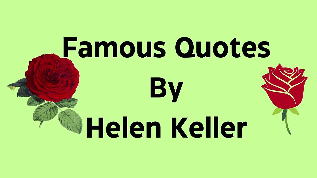Famous Quotes By Helen Keller