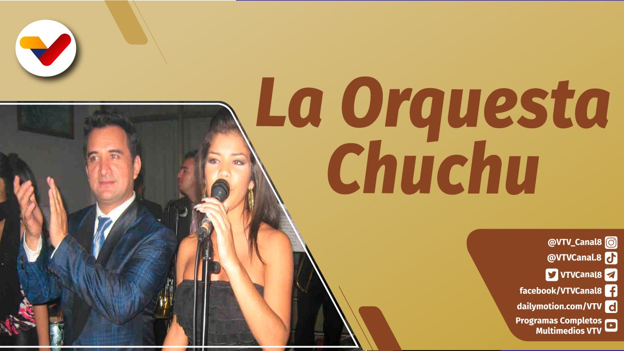 Corazón LLanero La Revista | La Orquesta Chuchu y sus grandes éxitos