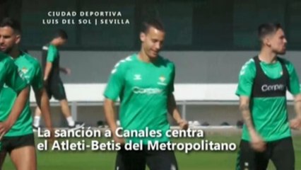 La polémica sanción a Canales marca el Atlético de Madrid-Betis