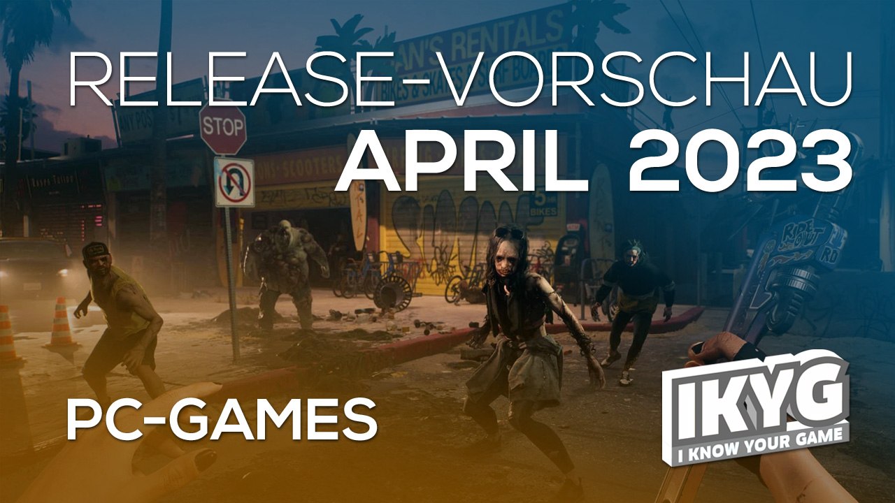 Games-Release-Vorschau – April 2023 - PC