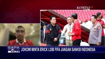 Erick Thohir Kembali Lobi FIFA, Indonesia Bisa Bebas Sanksi Berat?