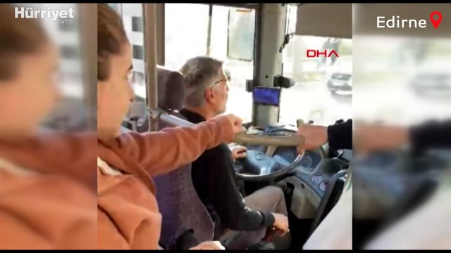 Edirne'de yolcularla tartışan midibüs şoförü kontak kapattı