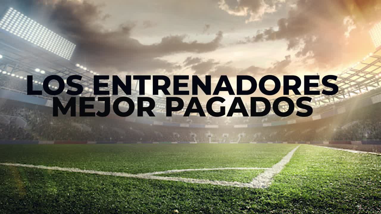 Los 12 entrenadores mejor pagados