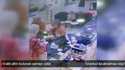 İstanbul'da akılalmaz olay! 2 çocuk, 4 milyon liralık altın bulunan çantayı çaldı