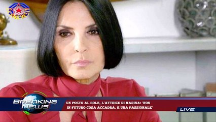 Un posto al sole, l'attrice di Marina: 'Non  in futuro cosa accadrà, è una passionale'
