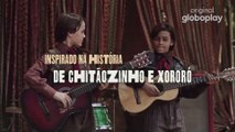 Chitãozinho & Xororó - As Aventuras de José e Durval | Teaser | Série Original Globoplay