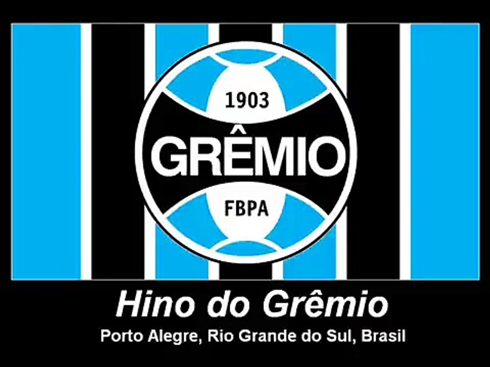HINO DO GRÊMIO PORTO ALEGRE
