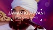 Jawan ki jawani - Bedag Jawani - Jawano ko paigam - Paigam for Young - Saqib Raza - Bayan - M. SaqibRaza - Islam is truth