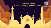 Manfaat Istigfar Waktu Sahur