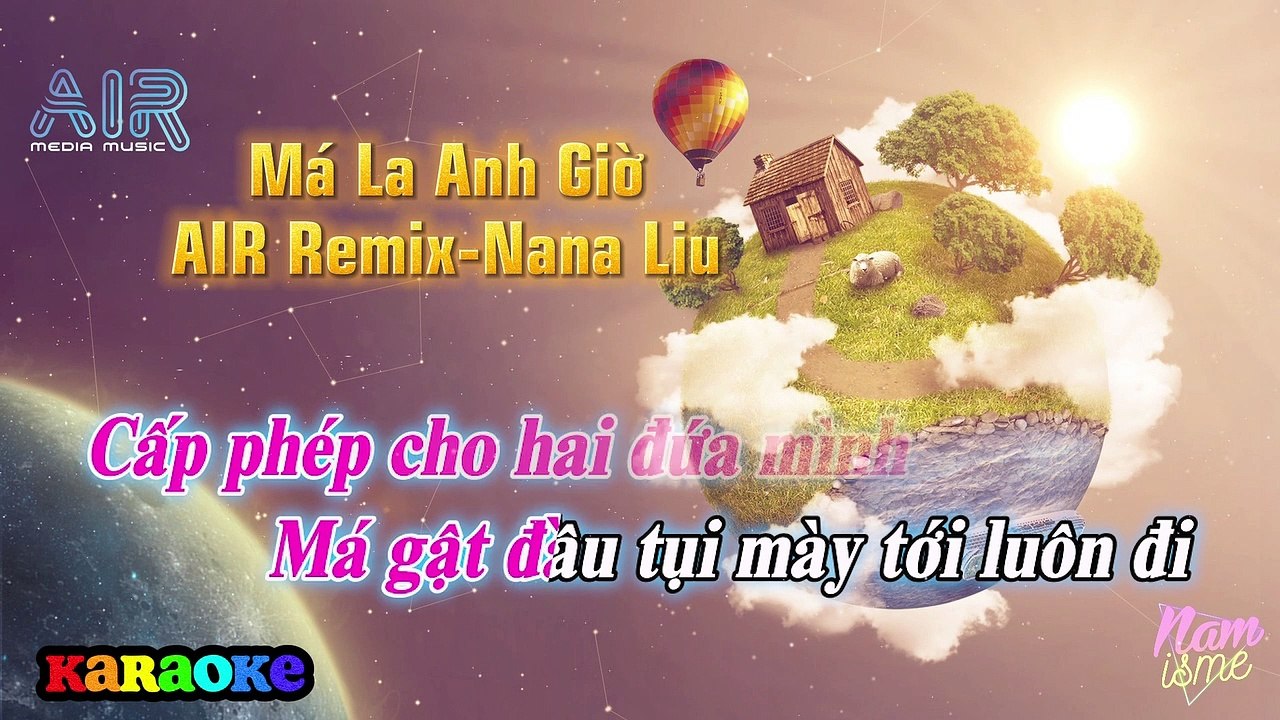 karaoke- Má La Anh Giờ (AIR Remix) - Nana Liu