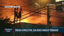 Akibat Korsleting Listrik, 2 Ruko di Semarang Hangus Terbakar!