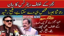 People like Rana Sanaullah can give statement of reference against judges: Rasheed