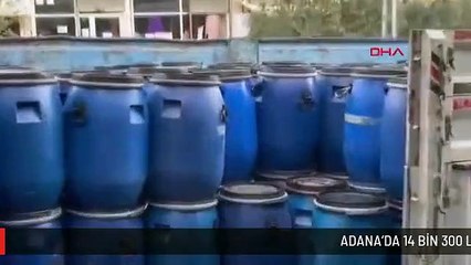 ADANA'DA 14 BİN 300 LİTRE SAHTE AKARYAKIT ELE GEÇİRİLDİ