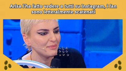 Arisa l’ha fatto vedere a tutti su Instagram, i fan sono letteralmente scatenati