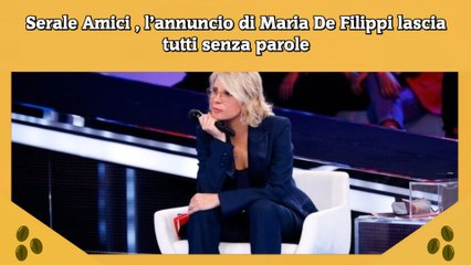 Descargar video: Serale Amici , l’annuncio di Maria De Filippi lascia tutti senza parole