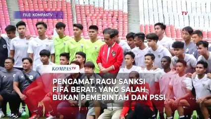 Pengamat Tak Yakin Sanksi FIFA untuk Indonesia Berat: Bukan Salah Pemerintah dan PSSI