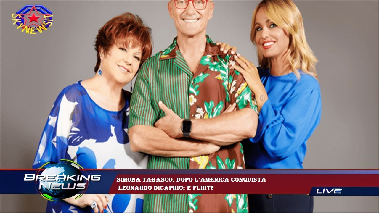 Simona Tabasco, dopo l’America conquista  Leonardo DiCaprio: è flirt?