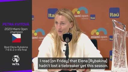 Miami Open winner Kvitova 'happy but exhausted' after gruelling final