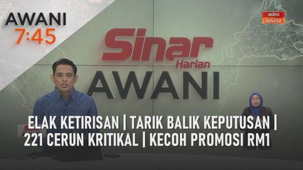 AWANI 7:45 [02/04/2023] - Elak ketirisan | Tarik balik keputusan | 221 cerun kritikal | Kecoh promosi RM1