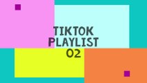 TIK TOK PLAYLIST 02 (MR BEAST EDITION)