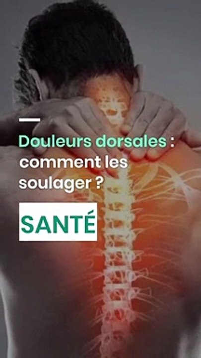 Douleur dorsale comment soulager