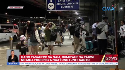 Ilang pasahero sa NAIA, bumiyahe na pauwi ng mga probinsya ngayong Lunes Santo | UB