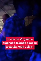 Irmão de Virgínia Fonseca é flagrado traído esposa