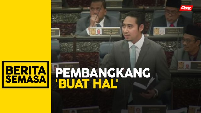 PEMBANGKANG 'BUAT HAL'