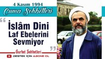 İslâm Dini Laf Ebelerini Sevmiyor - Mahmud Esad Coşan - Cuma Sohbetleri