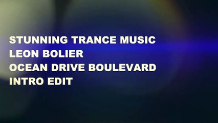 Leon Bolier - Ocean Drive Boulevard (Intro Edit)