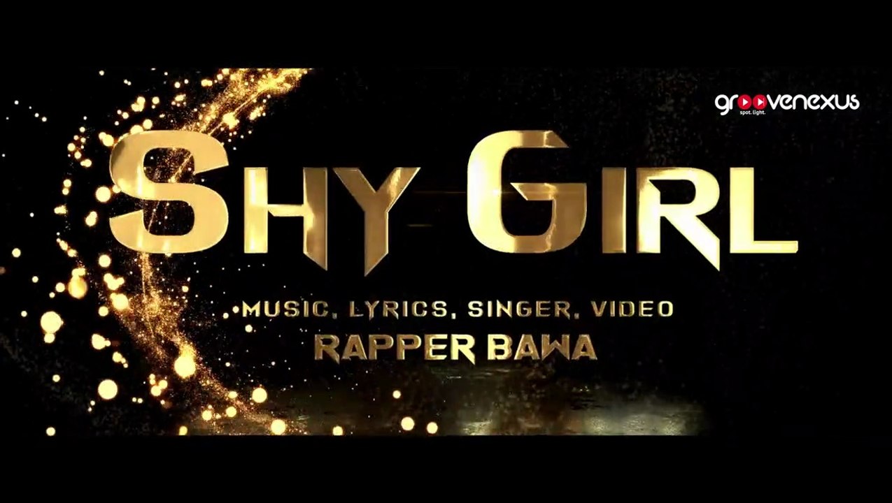 Shy Girl (Official Video) | Rapper Bawa | Aakansha Tiwari | Rap Song | Groovenexus