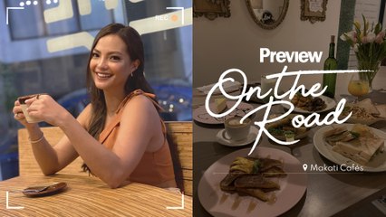Aesthetic Makati Cafes (Part 2) | Preview On The Road | PREVIEW