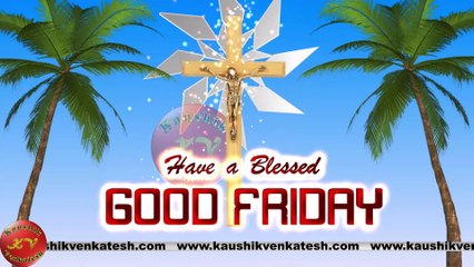 Good Friday 2023 Wishes, Video, Greetings, Animation, Status, Messages (Free)