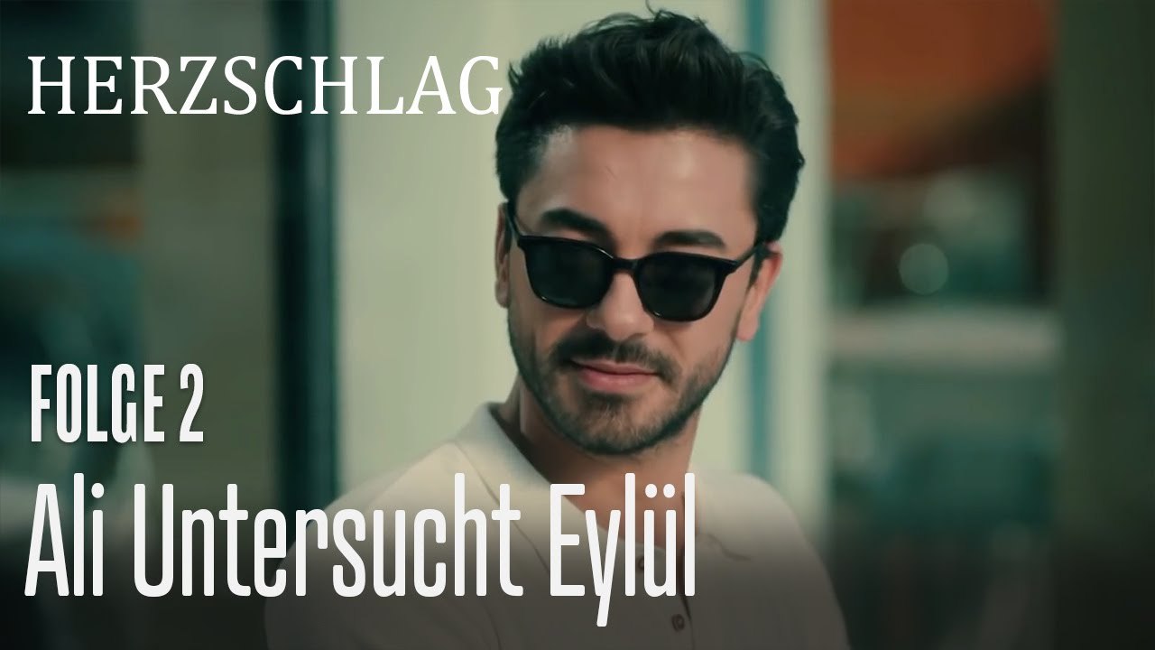 Ali untersucht Eylül - Herzschlag Folge 2