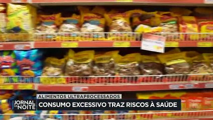 Alimentos ultraprocessados podem ser um perigo para a saúde 03/04/2023 09:04:51