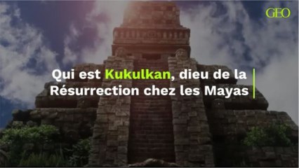 Qui est Kukulkan , dieu de la Résurrection chez les Mayas