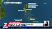 Lokasyon ng 4 na bagong EDCA sites, inanunsyo ng Malacañang | 24 Oras