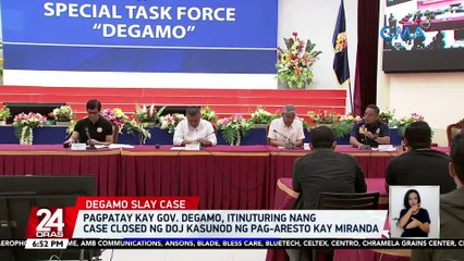 Pagpatay kay Gov. Degamo, itinuturing nang case closed ng DOJ kasunod ng pag-aresto kay Miranda | 24 Oras