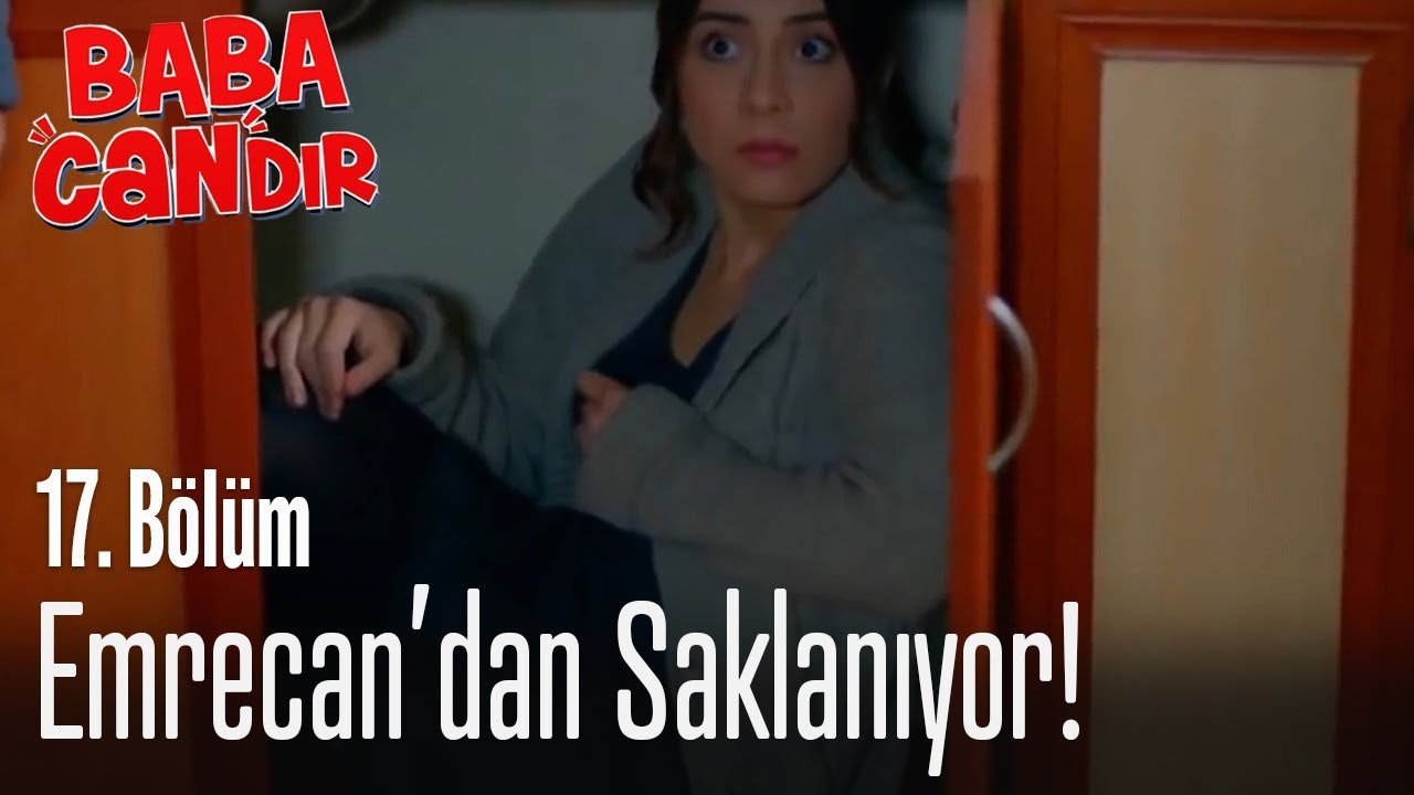 Emrecan'dan saklanıyor! - Baba Candır 17. Bölüm