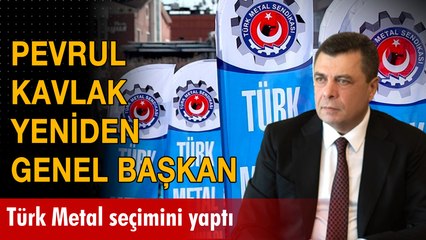 Pevrul Kavlak yeniden Türk Metal'in genel başkanı seçildi