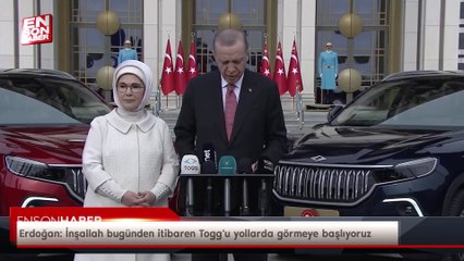 Cumhurbaşkanı Erdoğan: İnşallah bugünden itibaren Togg'u yollarda görmeye başlıyoruz