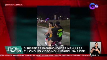 3 suspek sa panghoholdap, nahuli sa tulong ng video ng humabol na rider | SONA