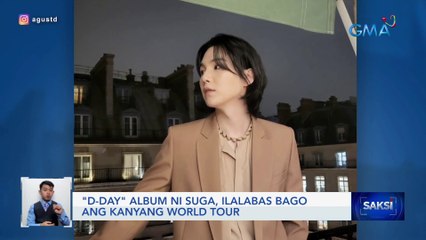 "D-Day" album ni Suga, ilalabas bago ang kanyang world tour | Saksi