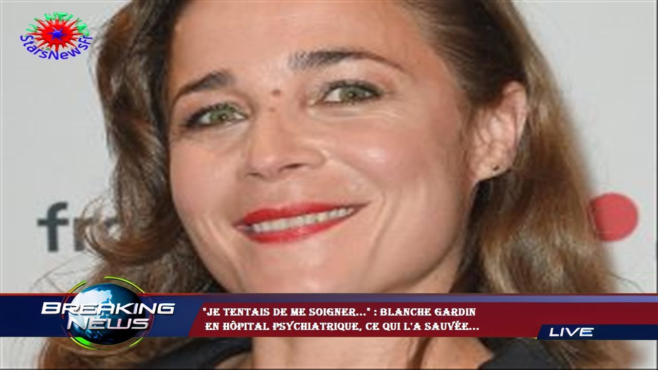 "Je tentais de me soigner..." : Blanche Gardin  en hôpital psychiatrique, ce qui l'a sauvée...