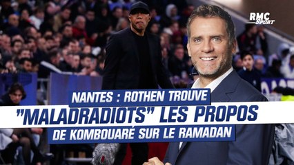 Nantes : Rothen trouve "maladroits" les propos de Kombouaré sur le ramadan