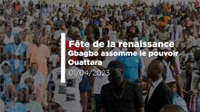 Fête de la renaissance : Gbagbo assomme le pouvoir Ouattara